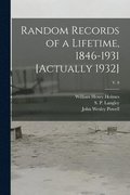 Random Records of a Lifetime, 1846-1931 [actually 1932]; v. 8