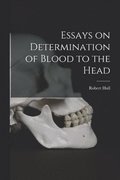 Essays on Determination of Blood to the Head