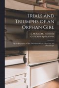 Trials and Triumphs of an Orphan Girl