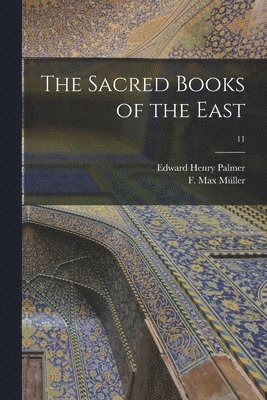 Edward Henry Palmer, F. Max (Friedrich Max) Müller - Sacred Books of the East; 11, Häftad