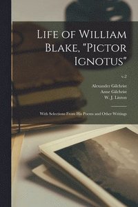 Life of William Blake, Pictor Ignotus