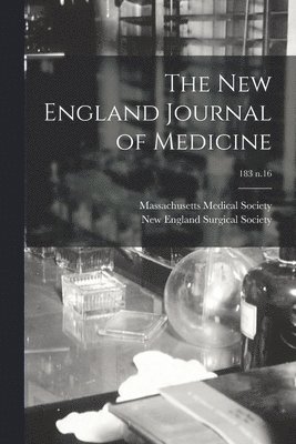 Massachusetts Medical Society, New England Surgical Society - New England Journal of Medicine; 183 n.16, Häftad. Tillgänglighet: Lägg i varukorg