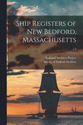 Ship Registers of New Bedford, Massachusetts; v.3