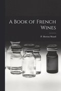 A Book of French Wines