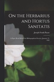 On the Herbarius and Hortus Sanitatis