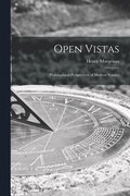 Open Vistas; Philosophical Perspectives of Modern Science