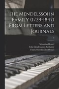 Mendelssohn Family (1729-1847) From Letters and Journals; 2