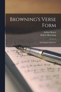 Browning's Verse Form [microform]