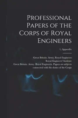 Royal Engineers' Institute (Great Bri, Great Britain Army Royal Engineers - Professional Papers of the Corps of Royal Engineers; 1, Appendix, Häftad. Tillgänglighet: Lägg i varukorg