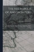 The Necropolis of Ancon in Peru