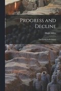 Progress and Decline; the Group in Evolution