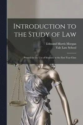 Edmund Morris 1878-1966 Morgan, Yale Law School - Introduction to the Study of Law, Häftad. Tillgänglighet: Lägg i varukorg