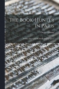 The Book-hunter in Paris