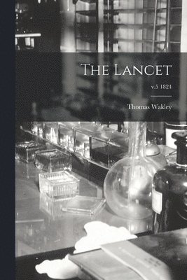 Lancet; v.5 1824