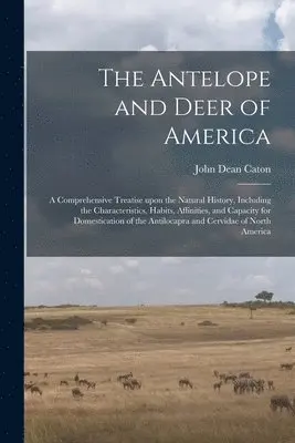 Antelope and Deer of America