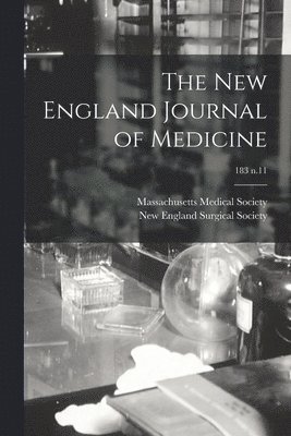 Massachusetts Medical Society, New England Surgical Society - New England Journal of Medicine; 183 n.11, Häftad. Tillgänglighet: Lägg i varukorg