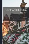 German History, 1933-45: an Assessment by German Historians