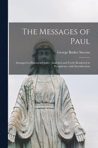 The Messages of Paul [microform]