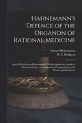 Hahnemann's Defence of the Organon of Rational Medicine