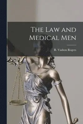 R. Vashon (Robert Vashon) Rogers - Law and Medical Men [microform], Häftad. Tillgänglighet: Lägg i varukorg