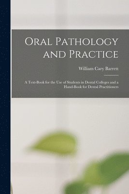 Oral Pathology and Practice