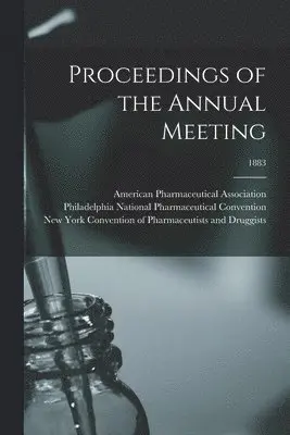Proceedings of the Annual Meeting; 1883