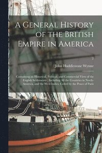 General History of the British Empire in America