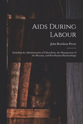 Aids During Labour