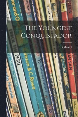 The Youngest Conquistador, Häftad