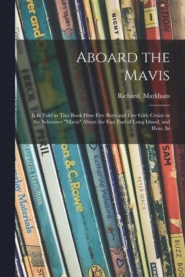 Richard Markham - Aboard the Mavis, Häftad