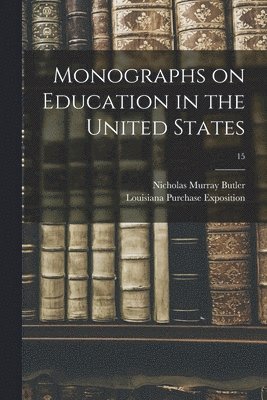 Monographs on Education in the United States; 15