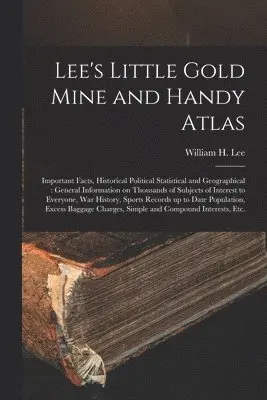 Lee's Little Gold Mine and Handy Atlas