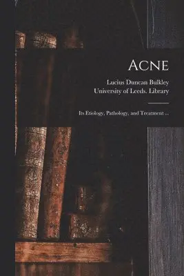 Lucius Duncan 1845-1928 Bulkley, University of Leeds Library - Acne, Häftad. Tillgänglighet: Lägg i varukorg