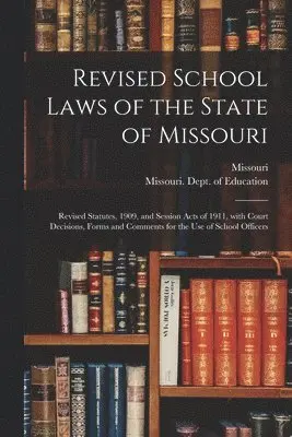 Missouri, Missouri Dept of Education - Revised School Laws of the State of Missouri, Häftad. Tillgänglighet: Lägg i varukorg