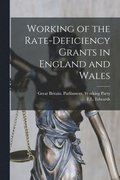 Working of the Rate-deficiency Grants in England and Wales