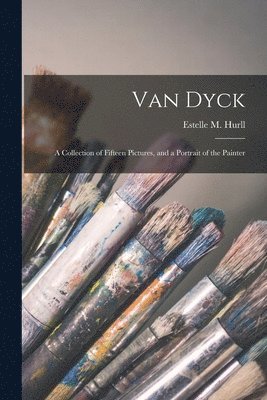 Estelle M. (Estelle May) Hurll - Van Dyck, Häftad