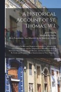 A Historical Account of St. Thomas, W.I.