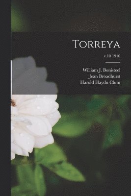 Jean 1873-1954 Broadhurst, Harold Haydn 1894- Clum, William J. (William John) Bonisteel - Torreya; v.10 1910, Häftad. Tillgänglighet: Lägg i varukorg