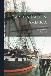 Captain Hall in America [microform]