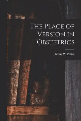 Place of Version in Obstetrics