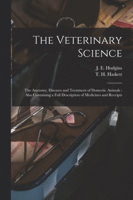 Veterinary Science [microform]