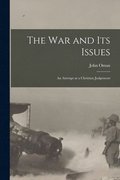 The War and Its Issues