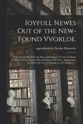 Ioyfull Newes out of the New-found Vvorlde.