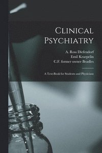 Clinical Psychiatry [electronic Resource]