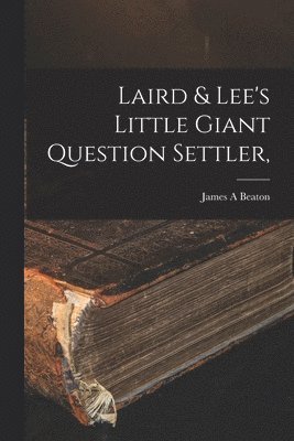 Laird & Lee's Little Giant Question Settler