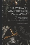 Travels and Adventures of James Massey