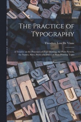 Practice of Typography