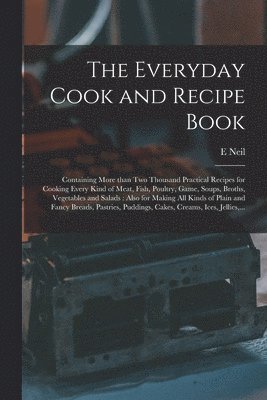 E Neil - Everyday Cook and Recipe Book, Häftad