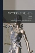 Voters' List, 1876 [microform]