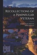 Recollections of a Peninsular Veteran